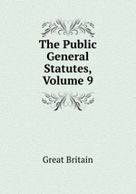 The Public General Statutes, Volume 9