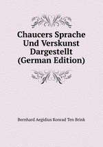 Chaucers Sprache Und Verskunst Dargestellt (German Edition)