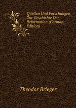 Quellen Und Forschungen Zur Geschichte Der Reformation (German Edition)