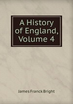 A History of England, Volume 4