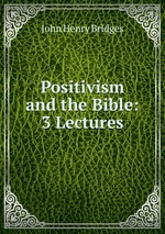Positivism and the Bible: 3 Lectures