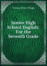 Junior High School English: For the Seventh Grade