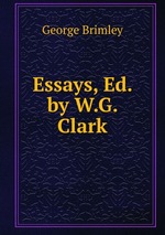 Essays, Ed. by W.G. Clark