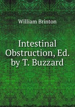 Intestinal Obstruction, Ed. by T. Buzzard