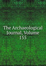 The Archaeological Journal, Volume 155