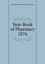 Year-Book of Pharmacy 1876