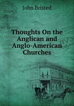 Thoughts On the Anglican and Anglo-American Churches