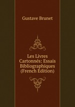 Les Livres Cartonns: Essais Bibliographiques (French Edition)