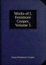 Works of J. Fenimore Cooper, Volume 3
