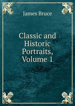 Classic and Historic Portraits, Volume 1