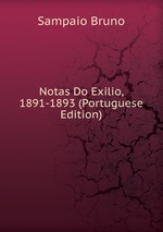 Notas Do Exilio, 1891-1893 (Portuguese Edition)