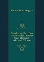 Wanderung Nach Den Trkis-Ninen Und Der Sinai-Halbinsel (German Edition)