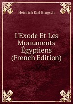 L`Exode Et Les Monuments gyptiens (French Edition)