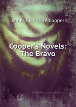 Cooper`s Novels: The Bravo