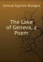The Lake of Geneva, a Poem