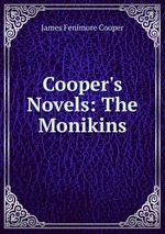 Cooper`s Novels: The Monikins