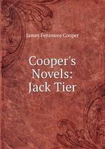 Cooper`s Novels: Jack Tier