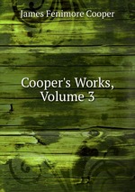 Cooper`s Works, Volume 3