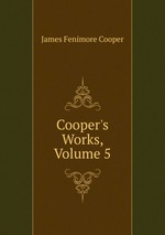 Cooper`s Works, Volume 5