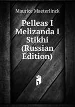 Pelleas I Melizanda I Stikhi (Russian Edition)