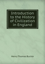 Introduction to the History of Civilization in England