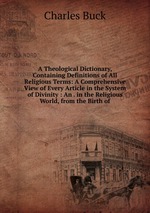 A Theological Dictionary. Volume I
