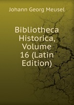 Bibliotheca Historica, Volume 16 (Latin Edition)