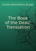 The Book of the Dead: Translation