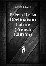Prcis De La Dclinaison Latine (French Edition)