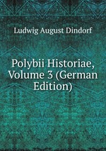 Polybii Historiae, Volume 3 (German Edition)