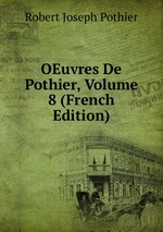 OEuvres De Pothier, Volume 8 (French Edition)