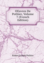 OEuvres De Pothier, Volume 7 (French Edition)