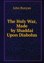 The Holy War, Made by Shaddai Upon Diabolus