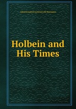 Holbein and His Times