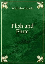 Plish and Plum