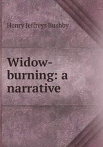 Widow-burning: a narrative