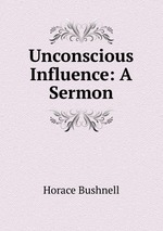 Unconscious Influence: A Sermon