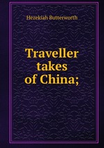 Traveller takes of China;