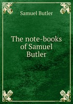 The note-books of Samuel Butler