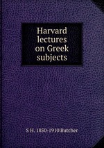 Harvard lectures on Greek subjects