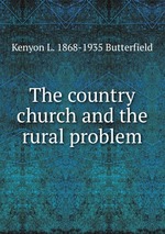 The country church and the rural problem