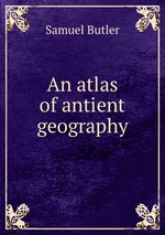 An atlas of antient geography