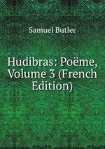 Hudibras: Pome, Volume 3 (French Edition)