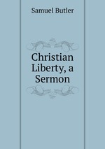 Christian Liberty, a Sermon