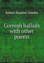 Cornish ballads with other poems