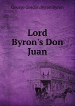 Lord Byron`s Don Juan