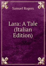 Lara: A Tale (Italian Edition)