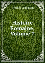 Histoire Romaine, Volume 7