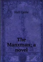 The Manxman; a novel