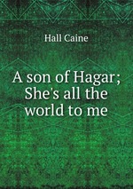 A son of Hagar; She`s all the world to me